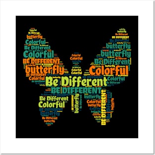 Be Different like a Colorful Butterfly Posters and Art